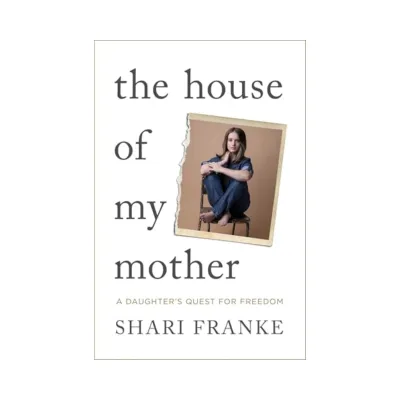 House of my Mother- Franke